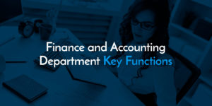 Finance and accounting department key functions.