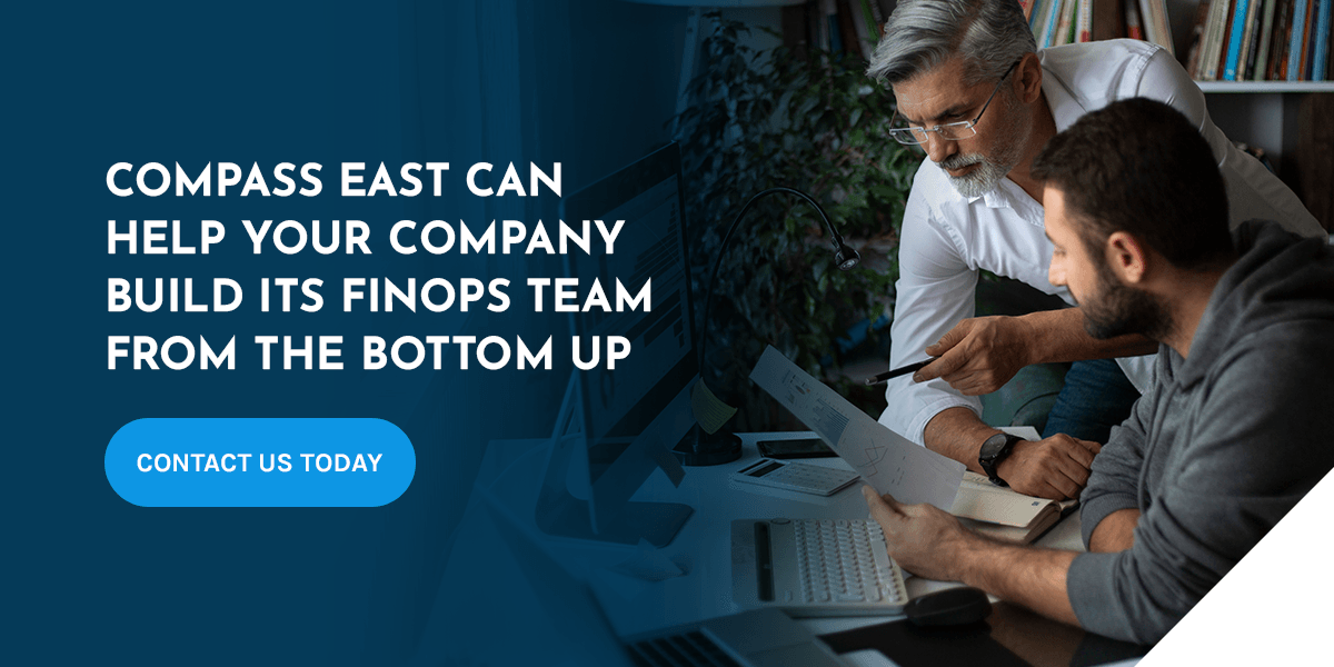 Compass East Can Help Your Company Build Its FinOps Team From the Bottom Up