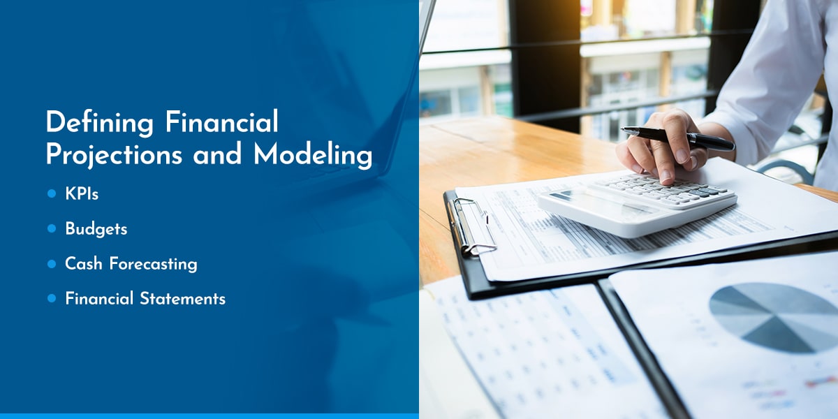 Defining Financial Projections and Modeling