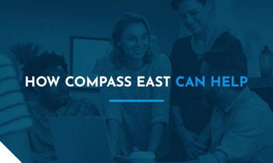 How Compass East can help.